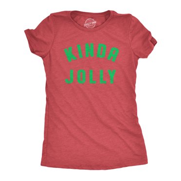 Womens Kinda Jolly T Shirt Funny Xmas Spirit Sort Of Cheerful Tee for Ladies (Heather Red - JOLLY) - XXL