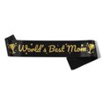 thumbnail image 1 of Happy Mother's Day World's Best Mom Sash [Bag] [Black+B], 1 of 1