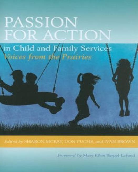 Passion for Action in Child and Family Services:: Voices from the Prairies