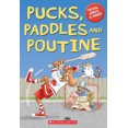 thumbnail image 1 of New and Trending: Pucks Paddles And Poutine by Scholastic, 1 of 4
