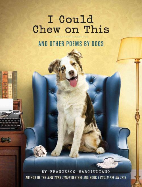 I Could Chew on This, Francesco Marciuliano Hardcover