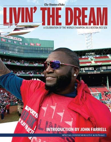 Vivre le Rêve: une Célébration du Champion du Monde 2013 Boston Red Sox
