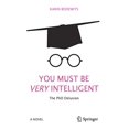 thumbnail image 1 of Vous Devez Tre Très Intelligent : la Déliration du PhD, 1 of 2
