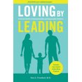 thumbnail image 1 of Loving by Leading: A Parent's Guide to Raising Healthy and Responsible Children, 1 of 2