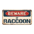 thumbnail image 1 of SignMission A-LP-04-999 Beware of Raccoon Aluminum License Plate, 1 of 1