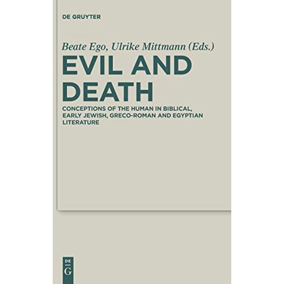 Evil and Death (Deuterocanonical and Cognate Literature Studies) (English and German Edition)