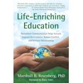 thumbnail image 2 of Life-Enriching Education: Nonviolent Communication Helps Schools Improve Performance, Reduce Conflict, and Enhance Relationships, 2 of 3