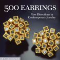 thumbnail image 1 of 500 Earrings: New Directions in Contemporary Jewelry, 1 of 1