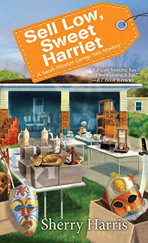 Sell Low, Sweet Harriet (A Sarah W. Garage Sale Mystery)