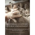 thumbnail image 1 of Material Cultures dans l'Engagement Public: Ré-Inventer l'Archéologie Publique dans les collections de Musées, 1 of 3
