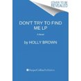 thumbnail image 2 of Don't Try To Find Me: A Novel, 2 of 2