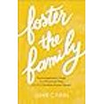 thumbnail image 3 of Foster the Family: Encouragement, Hope, and Practical Help for the Christian Foster Parent, 3 of 3