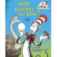 thumbnail image 1 of Who Hatches the Egg?: All About Eggs (Cat in the Hat's Learning Library), 1 of 2