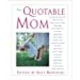 thumbnail image 1 of The Quotable Mom, 1 of 1