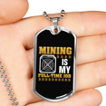 thumbnail image 2 of Mining is My Fulltime Job Crypto Necklace Stainless Steel or 18k Gold Dog Tag 24" Chain, 2 of 8