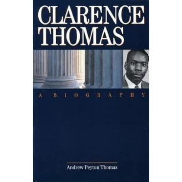 Clarence Thomas : une Biographie