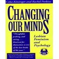 thumbnail image 1 of Changing Our Minds: Lesbian Feminism and Psychology, 1 of 2