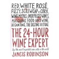 thumbnail image 1 of 24-hour Wine Expert, Jancis Robinson Hardcover, 1 of 2