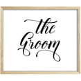 thumbnail image 1 of The Groom Enseigne Fête Imprimé Mariage Déco Signalisation (Cadre Non Inclus), 1 of 1