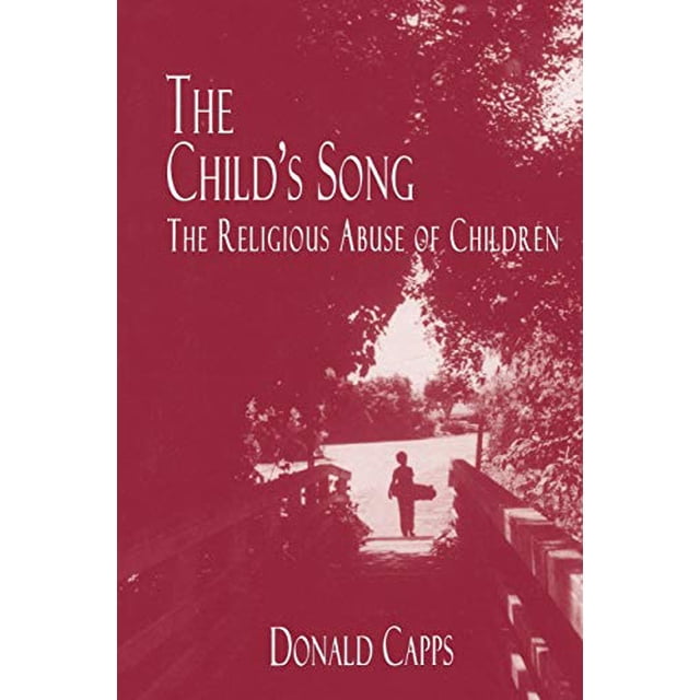 The Child's Song: The Religious Abuse of Children