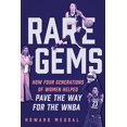 thumbnail image 2 of Des Gemmes Rares, Comment Quatre Générations de Femmes Ont Ouvert la Voie à la WNBA, 2 of 2