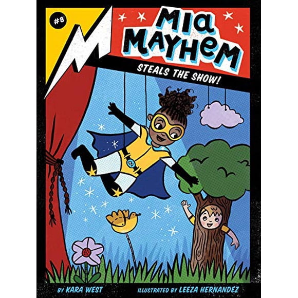 Mia Mayhem Vole le Spectacle! (Mia Mayhem, Bk. 8)