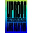 thumbnail image 2 of Uproot: Voyages dans la Culture Musicale et Numérique du 21e Siècle, 2 of 3