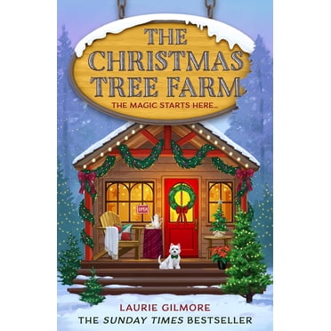The Christmas Tree Farm: TikTok Made Me Buy It (Dream Harbor) (Book 3) by Laurie Gilmore