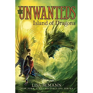 Island of Dragons (Book #7 of The Unwanteds) By Lisa McMann