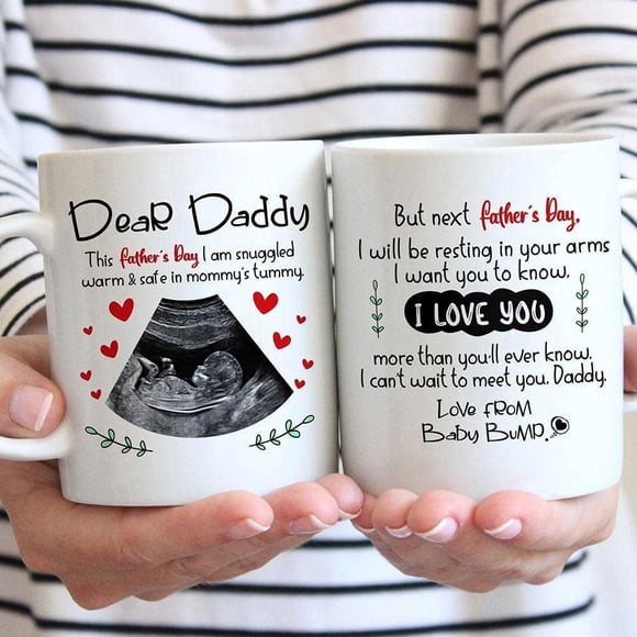 Dear Daddy From Bump Mug Happy Father's Day, First Fathers Day Baby's Sonogram Picture Mug This Father's Day I'm Snuggled Warm And Safe In Mommy's Tummy Mug Gifts For New First Dad To Be From Bump