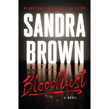 New and Trending: Bloodlust by Sandra Brown (Trade hardcover)