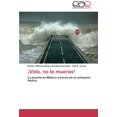 thumbnail image 1 of Vida, No Te Mueras!, 1 of 2