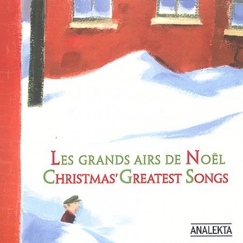 Les Grands Airs de No?l (Meilleures Chansons de Noël)
