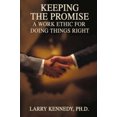 thumbnail image 2 of Keeping the Promise: A Work Ethic for Doing Things Right, 2 of 2