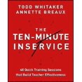 thumbnail image 1 of The Ten-Minute Inservice: 40 Quick Training Sessions that Build Teacher Effectiveness, 1 of 3
