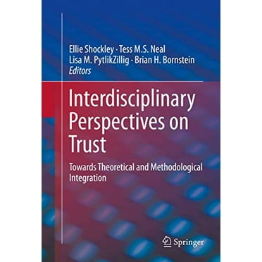 Perspectives Interdisciplinaires sur la Confiance, vers une Intégration Théorique et Méthodologique