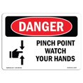 thumbnail image 1 of SignMission OS-DS-A-1218-L-1530 12 x 18 in. OSHA Danger Sign - Pinch Point Watch Your Hands, 1 of 1