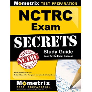 NCTRC Exam Secrets Study Guide: NCTRC Test Review for the National Council for Therapeutic Recreation Certification Exam
