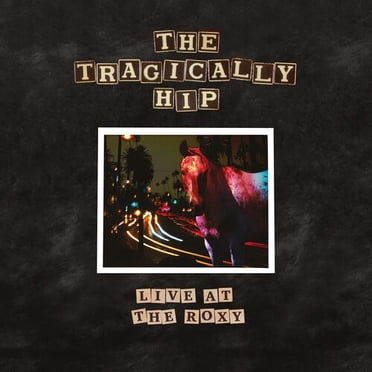 Tragically Hip - Live At The Roxy - [CD]