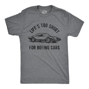 Mens Life's TooShort for Boring Cars T Shirt Funny Fast Super Car Lovers Graphic Novelty Tee for Guys (Dark Heather Grey) - 4XL
