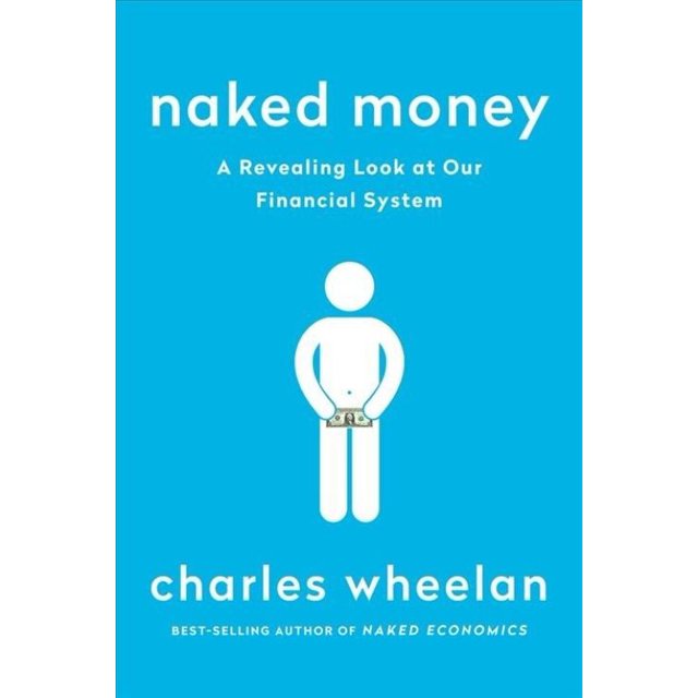 Naked Money: un Regard Révélateur sur Notre Système Financier