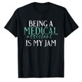 thumbnail image 1 of AALJY T-Shirt d'Assistant Médical « Being a Medical Assistant is my Jam », 1 of 1