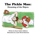 thumbnail image 1 of The Pickle Man: Dreaming of the Majors, 1 of 3