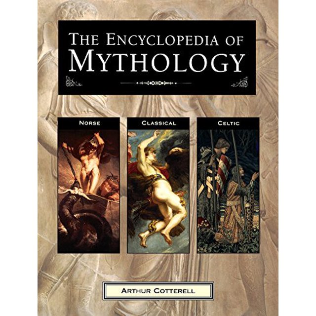 L'encyclopédie de la Mythologie: Norrois, Classique, Celtique