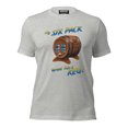 thumbnail image 1 of My Six Pack Turned Into A Keg Unisex t-shirt, 1 of 8