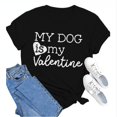 thumbnail image 1 of Tittly T-Shirts pour Femmes T-Shirts Graphiques Saint-Valentin Mon Chien Est Mon Valentin Imprimé Chandail Décontracté Imprimé Col Rond T-Shirt Chandail pour Femme T-Shirt T-Shirts Chemises Hauts pour Femmes Noir 3TG, 1 of 8