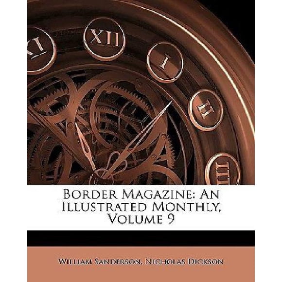 Border Magazine : un Mensuel Illustré, Volume 9