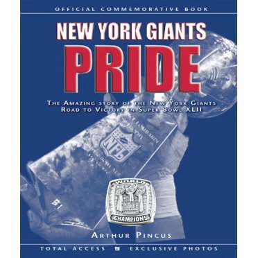 New York Giants Fierté: l'Histoire Incroyable des New York Giants Route vers la Victoire dans Super Bowl XLII