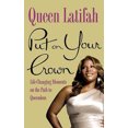 thumbnail image 2 of Put on Your Crown: Life-Changing Moments on the Path to Queendom, 2 of 2