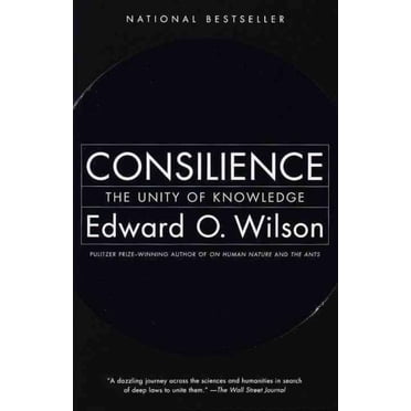 Consilience, Edward O. Wilson Paperback